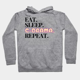 Eat. Sleep. C-Drama. Repeat. Hoodie